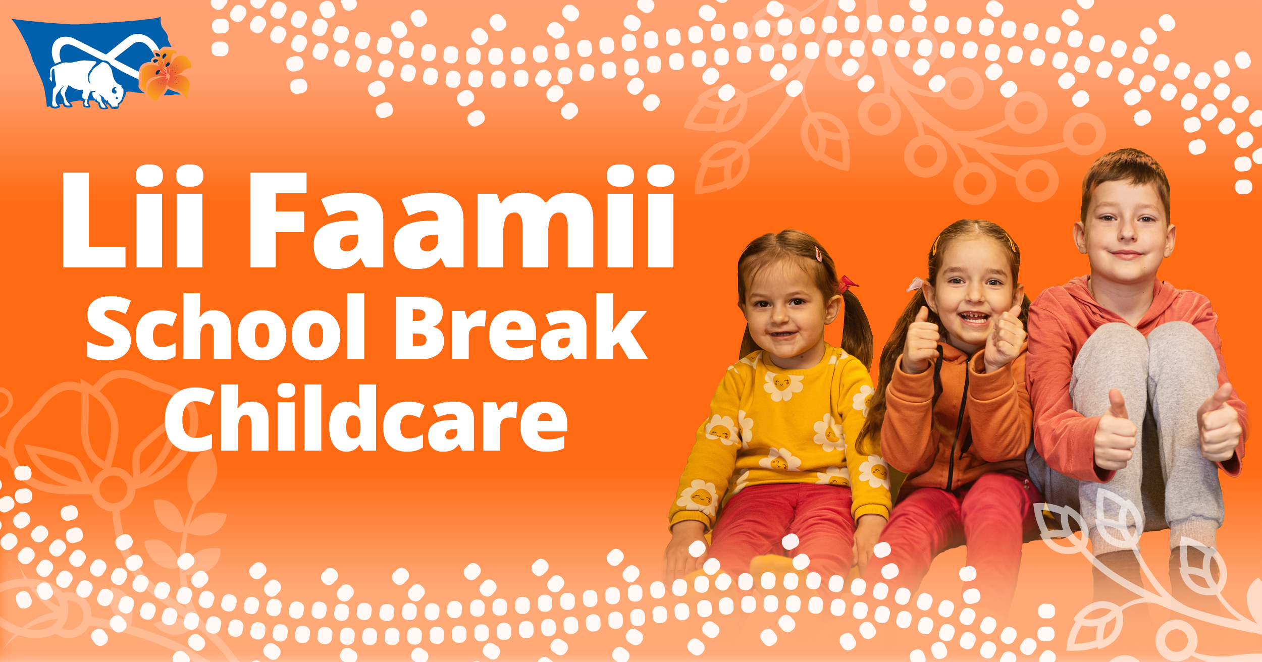 MN-S_SocialMedia-Lii Faamii School Break childcare FB copy 1.png (1.40 MB)